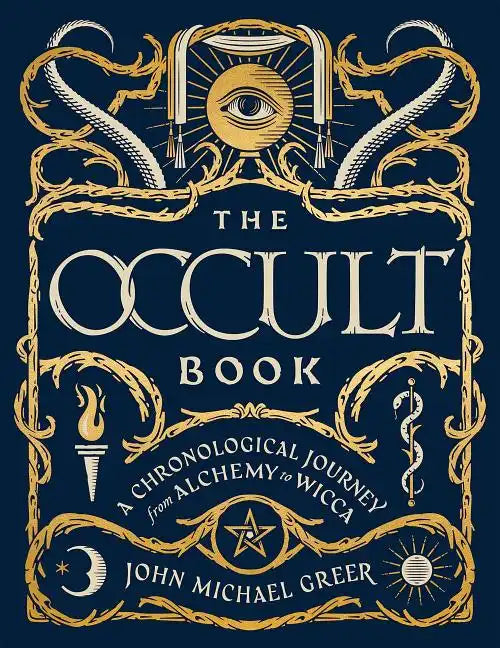 The Occult Book: A Chronological Journey from Alchemy to Wicca - Hardcover